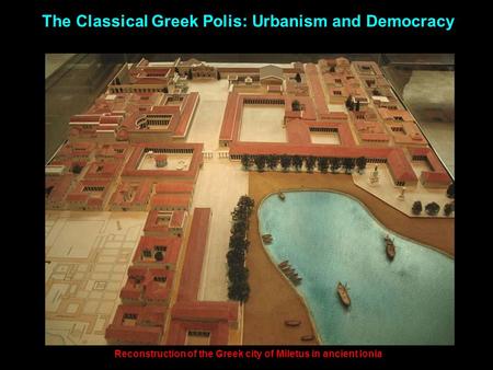 Reconstruction of the Greek city of Miletus in ancient Ionia