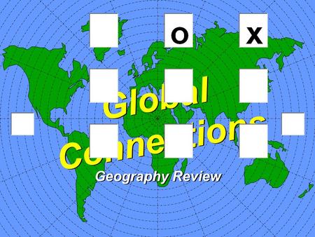 Global Connections Geography Review O’sX’s QA Round One Select a location. RUSSIACANADAARAB EMIRATES CENTRAL AFRICAUNITED STATESGERMANY SPAINUNITED KINGDOMCHINA.