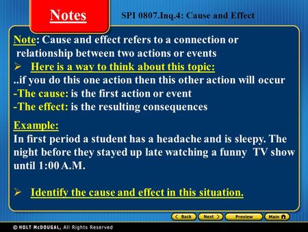 Note: Cause and effect refers to a connection or relationship between two actions or events HH ere is a way to think about this topic:..if you do this.