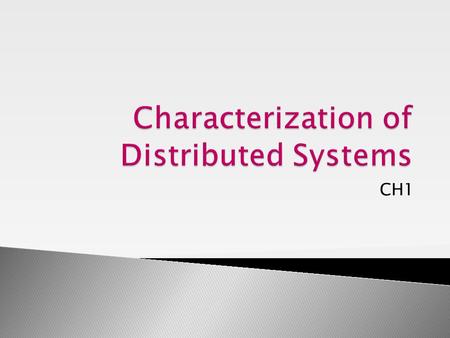 CH1. Hardware: CPU: Ex: compute server (executes processor-intensive applications for clients), Other servers, such as file servers, do some computation.