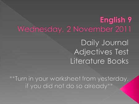  Define and identify Adjectives, Nouns, and Pronouns.  Explore the key idea of convictions  Read an excerpt from an autobiography  Build vocabulary.