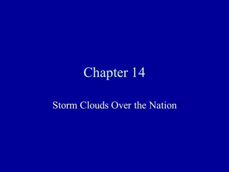 Chapter 14 Storm Clouds Over the Nation. Differences Between the North and South The North and South had many problems and disagreements during the antebellum.