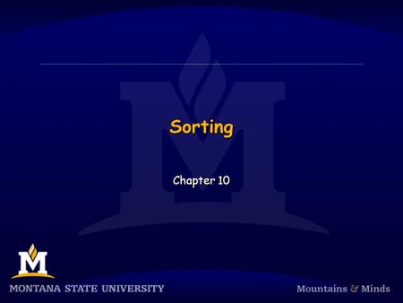 Sorting Chapter 10. Chapter Objectives  To learn how to use the standard sorting methods in the Java API  To learn how to implement the following sorting.