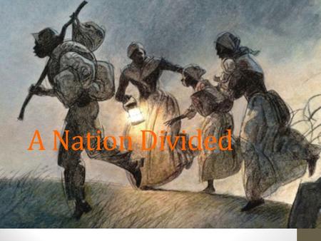 A Nation Divided. After the Mexican-American War Wilmot Proviso – a proposed law that would ban all slavery in all territory gained in the Mexican Cession.