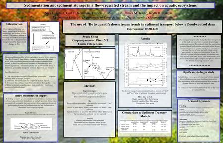 The use of 7 Be to quantify downstream trends in sediment transport below a flood-control dam Paper number: H53B-1237 Results 7 Be-derived transport rates.