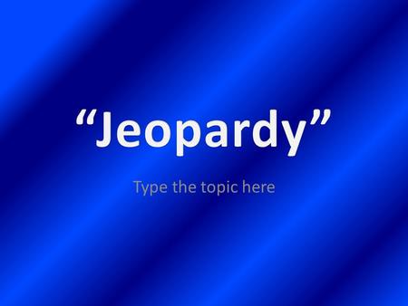 Type the topic here. 1111 2222 3333 4444 5555 4 years.