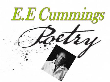 I like my Body When it is With Your E.E Cummings I like my body when it is with your body. It is so quite new a thing. Muscles better and nerves more.