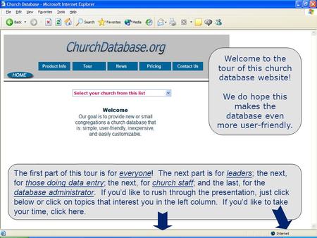 Welcome Welcome to the tour of this church database website! We do hope this makes the database even more user-friendly. The first part of this tour is.