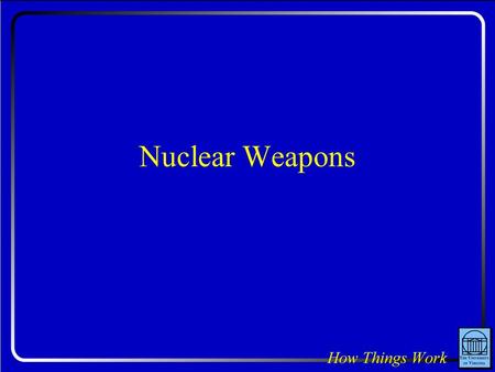 Nuclear Weapons. Question: Is it possible to have 100 tons of plutonium and not have it explode?