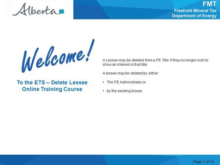 Page 1 of 14 A Lessee may be deleted from a PE Title if they no longer wish to show an interest in that title. A lessee may be deleted by either: The PE.