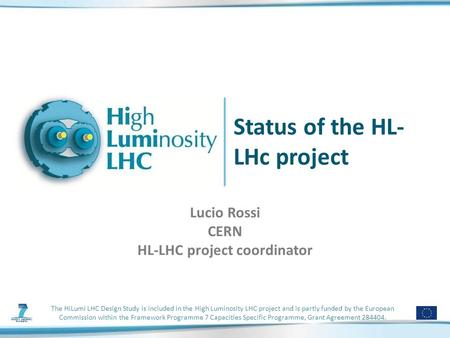 The HiLumi LHC Design Study is included in the High Luminosity LHC project and is partly funded by the European Commission within the Framework Programme.