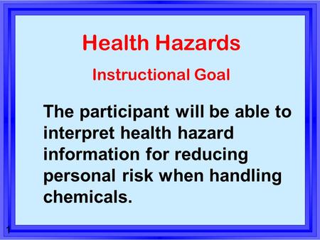 Health Hazards Instructional Goal