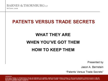 CONFIDENTIAL © 2009 Barnes & Thornburg LLP. All Rights Reserved. This page, and all information on it, is confidential, proprietary and the property of.