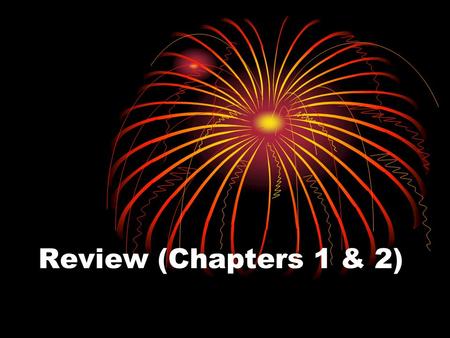 Review (Chapters 1 & 2). Summary Points Effective ______ ______ are at the core of successful personal and professional relationships.