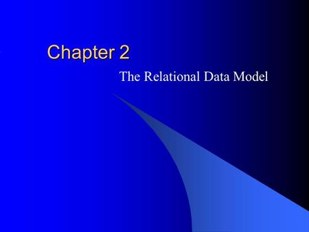 Chapter 2 The Relational Data Model. McGraw-Hill/Irwin © 2004 The McGraw-Hill Companies, Inc. All rights reserved. Outline Relational model basics Integrity.