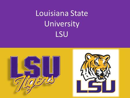 Louisiana State University