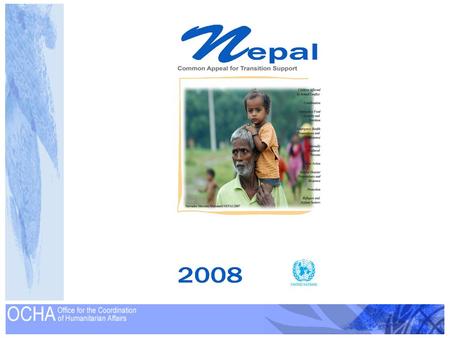 Humanitarian Priorities for 2008 Improve monitoring and response to needs and protection concerns of the people affected by conflict, internal disturbances.