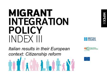 Italian results in their European context: Citizenship reform.