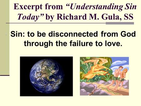 Excerpt from “Understanding Sin Today” by Richard M. Gula, SS