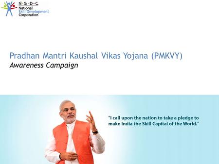 Pradhan Mantri Kaushal Vikas Yojana (PMKVY)