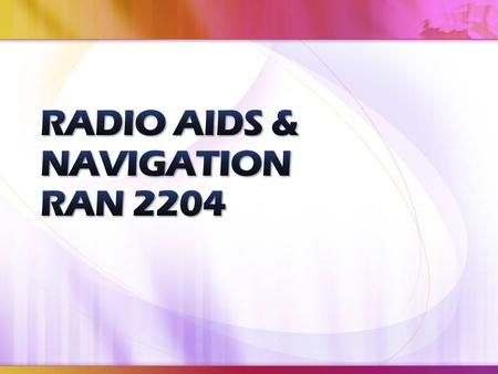 Radio is wireless transmission through space of ELECTROMAGNETIC WAVES in the approximate frequency range from 10kHz to 300’000MHz. Radio Aid is a Navigation.