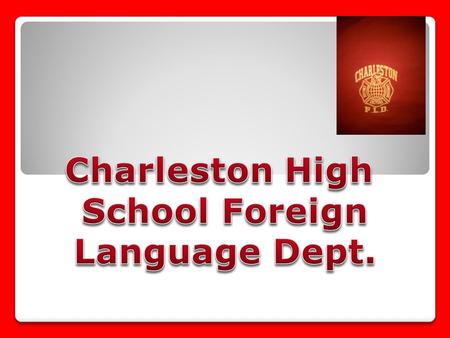 Our Course Offerings SpanishFrench Spanish I Spanish II Spanish III Spanish IV French I French II French III French IV One credit is earned per semester.