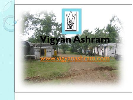 Vigyan Ashram www.vigyanashram.com www.vigyanashram.com.