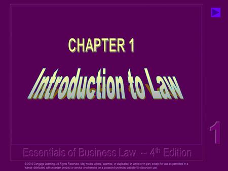 © 2010 Cengage Learning. All Rights Reserved. May not be copied, scanned, or duplicated, in whole or in part, except for use as permitted in a license.