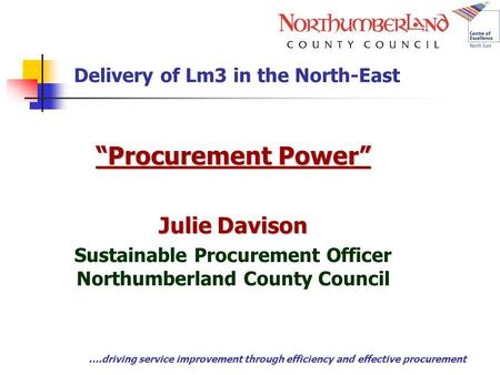 Delivery of Lm3 in the North-East