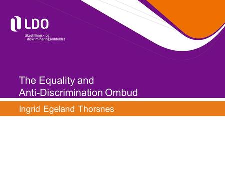 The Equality and Anti-Discrimination Ombud Ingrid Egeland Thorsnes.