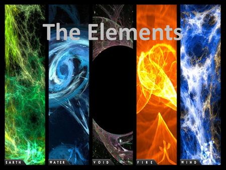 The Elements. The Cards 地 : Earth 水 : Water 火 : Fire 風 : Air 空 : Void/Spirit.