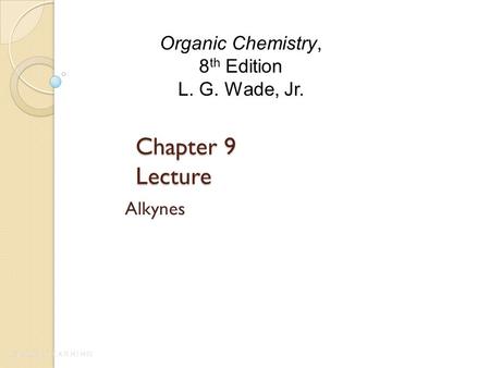 Organic Chemistry, 8th Edition L. G. Wade, Jr.