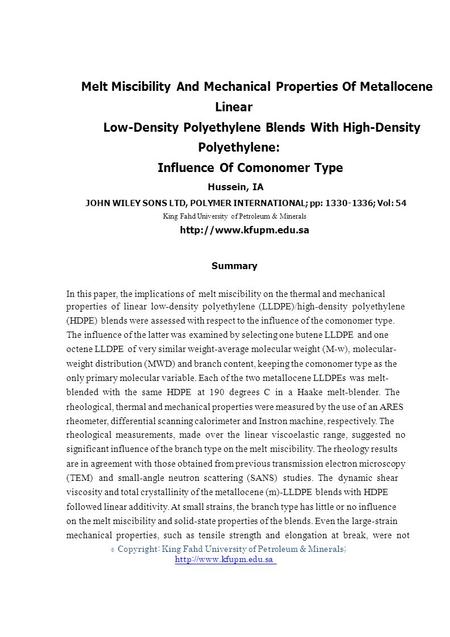 © Melt Miscibility And Mechanical Properties Of Metallocene Linear Low-Density Polyethylene Blends With High-Density Polyethylene: Influence Of Comonomer.