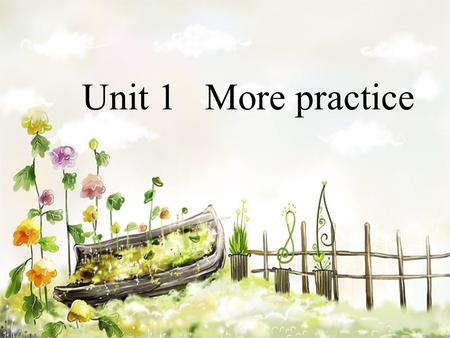 Unit 1 More practice. Sally writes a letter to her British friends to talk about her favourite teachers. Listen and circle the correct answers. 1.Miss.