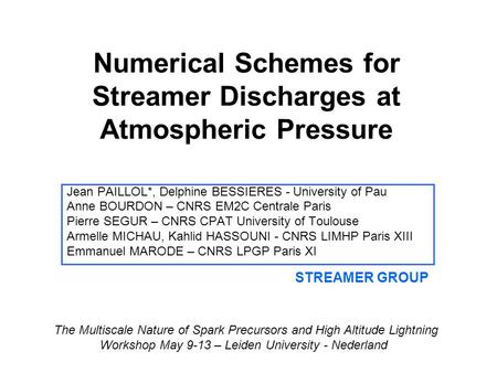 Numerical Schemes for Streamer Discharges at Atmospheric Pressure