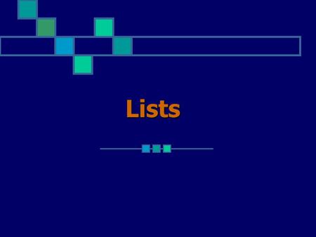 Lists. Container Classes Many applications in Computer Science require the storage of information for collections of entities e.g. a student registration.