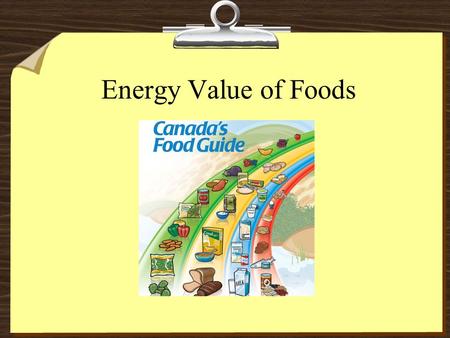 Energy Value of Foods. Main Sources of Energy for Cells Carbohydrates and lipids (fats) Proteins (in cases of illness or injury) Cellular respiration.