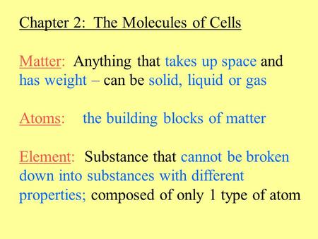 Chapter 2:  The Molecules of Cells