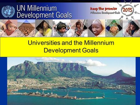 Universities and the Millennium Development Goals.