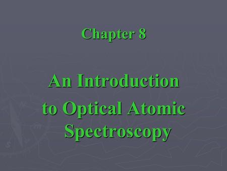 to Optical Atomic Spectroscopy