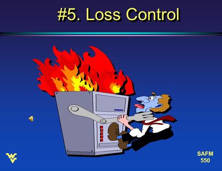 SAFM 550 #5. Loss Control SAFM 550 Accident Costs Iceberg l For every $1 in accident costs paid by insurance l There are $6-$9 paid by the company l.