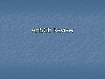 AHSGE Review. Declaration of Independence Adopted July 4, 1776 Principle Author-Thomas Jefferson Legal Background Magna Carta-right of English citizens.