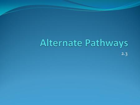 2.3. Carbohydrates are the first nutrients most organisms catabolize for energy.. What if there is no food? Most organisms possess alternate metabolic.