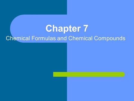 Chemical Formulas and Chemical Compounds