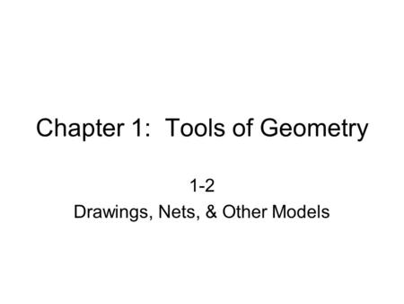 Chapter 1: Tools of Geometry