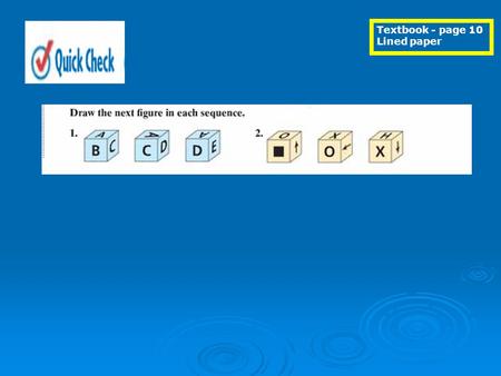 Textbook - page 10 Lined paper. Vocabulary An isometric drawing of a three dimensional object shows three sides of a figure from a corner view. Workbook.