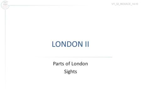 LONDON II Parts of London Sights VY_32_INOVACE_14-10.