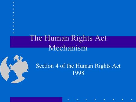 The Human Rights Act Mechanism