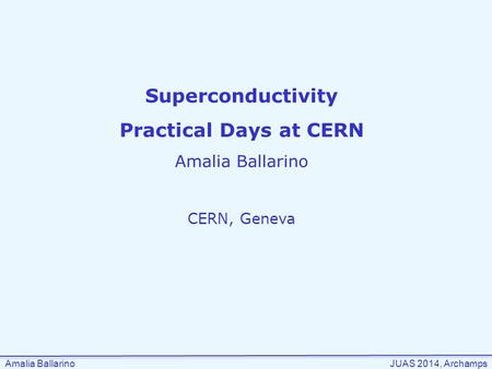 Superconductivity Practical Days at CERN