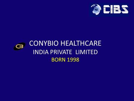 CONYBIO HEALTHCARE INDIA PRIVATE LIMITED BORN 1998.